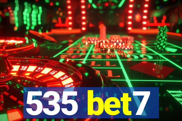 535 bet7